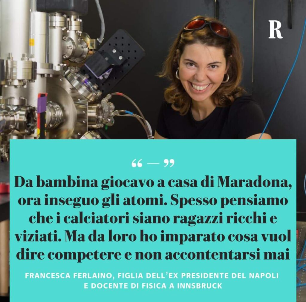 Da bambina giocavo a casa di Maradona, ora insegno gli atomi