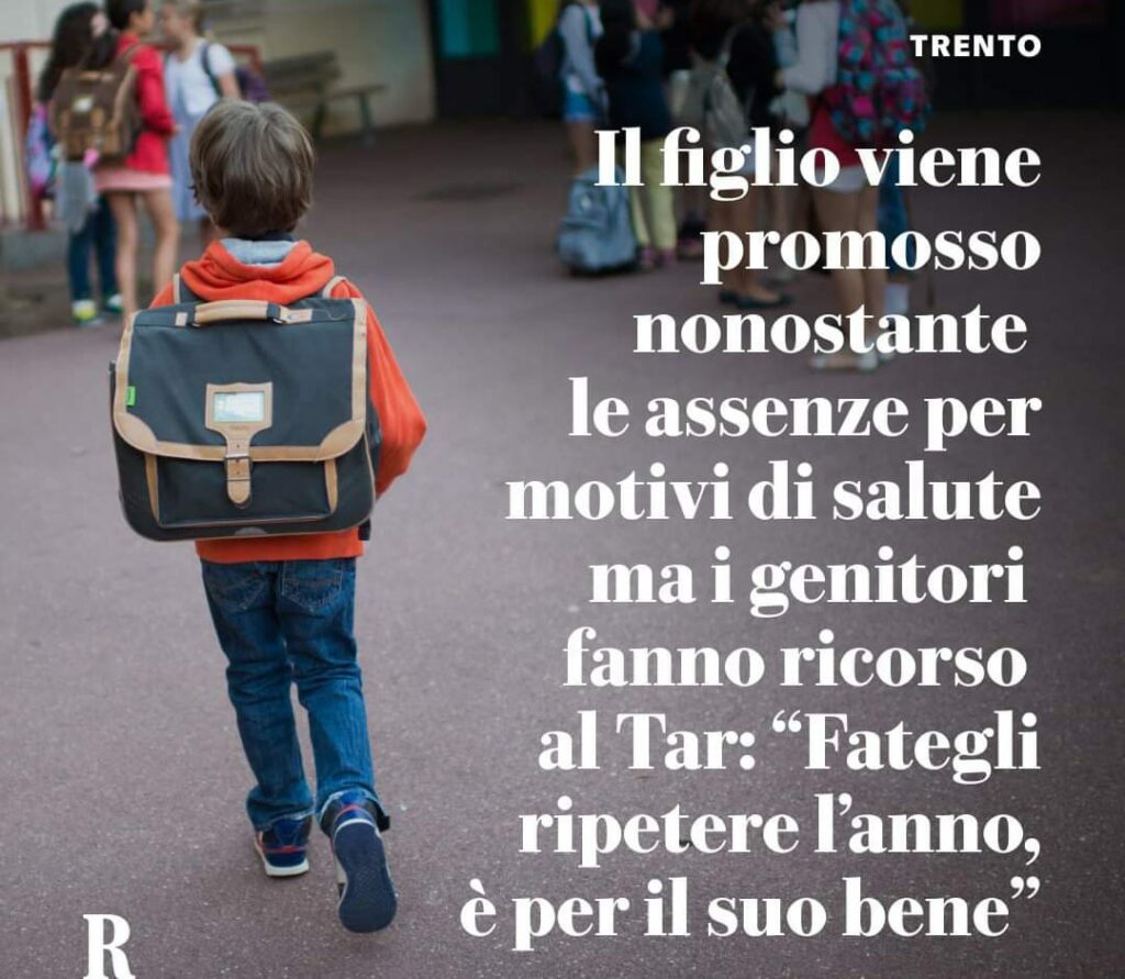 I genitori di un bambino si sono rivolti al Tar di Trento per chiedere che la promozione del figlio iscritto in una scuola elementare fosse annullata