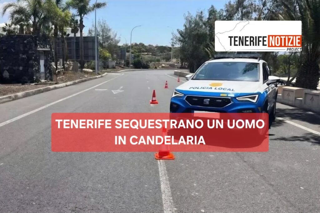 TENERIFE SEQUESTRANO UN UOMO IN CANDELARIA