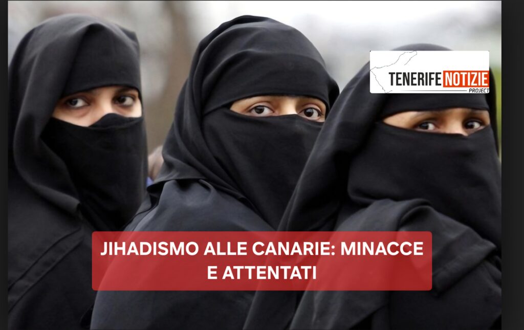 JIHADISMO ALLE CANARIE: MINACCE E ATTENTATI