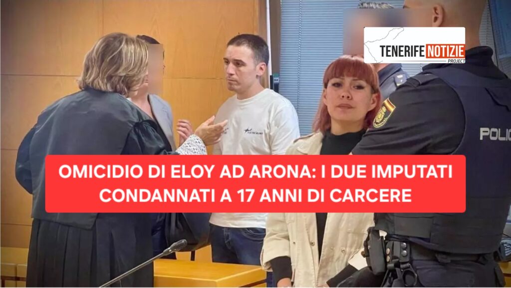 OMICIDIO DI ELOY AD ARONA: I DUE IMPUTATI CONDANNATI A 17 ANNI DI CARCERE