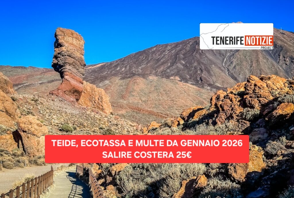 TEIDE, ECOTASSA E MULTE DA GENNAIO 2026 SALIRE COSTERA 25€