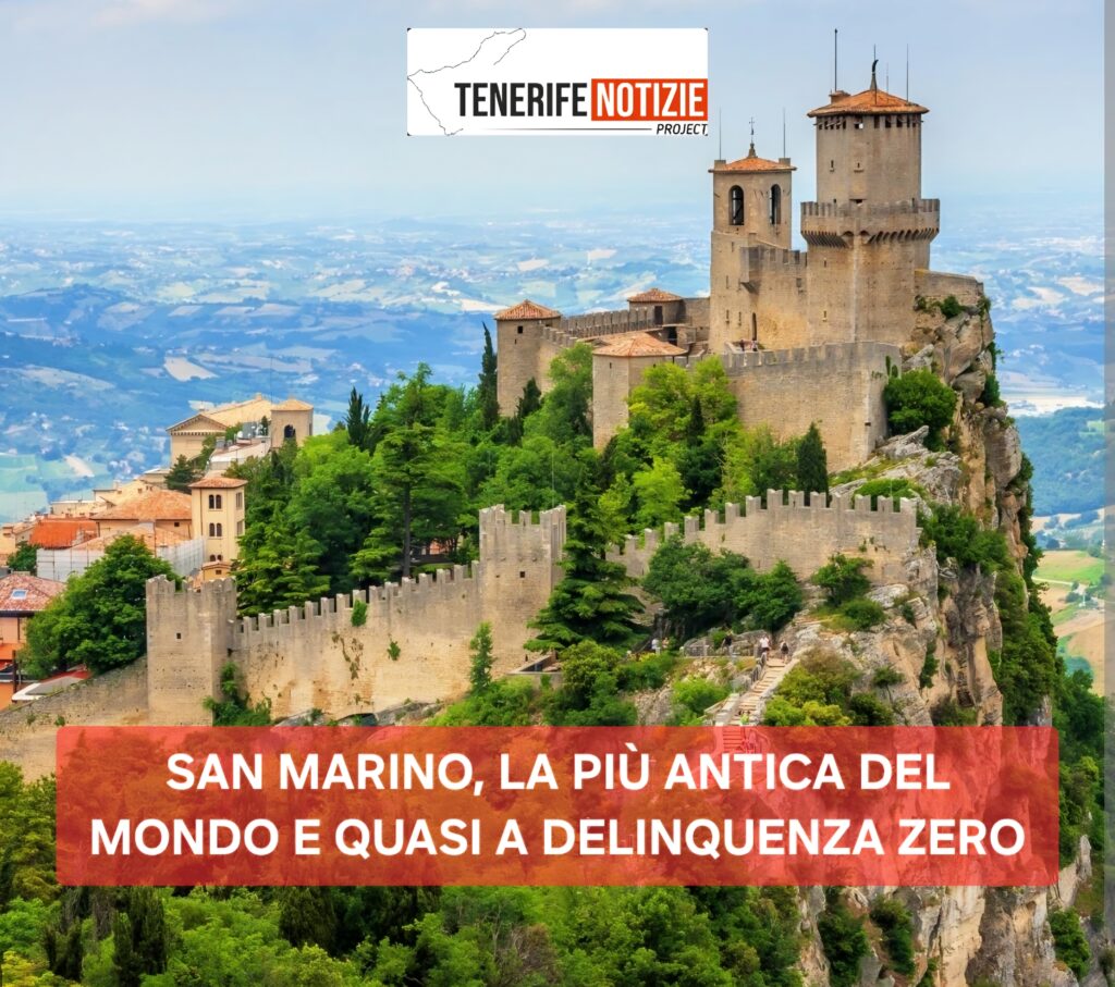 SAN MARINO, LA PIÙ ANTICA DEL MONDO E QUASI A DELINQUENZA ZERO