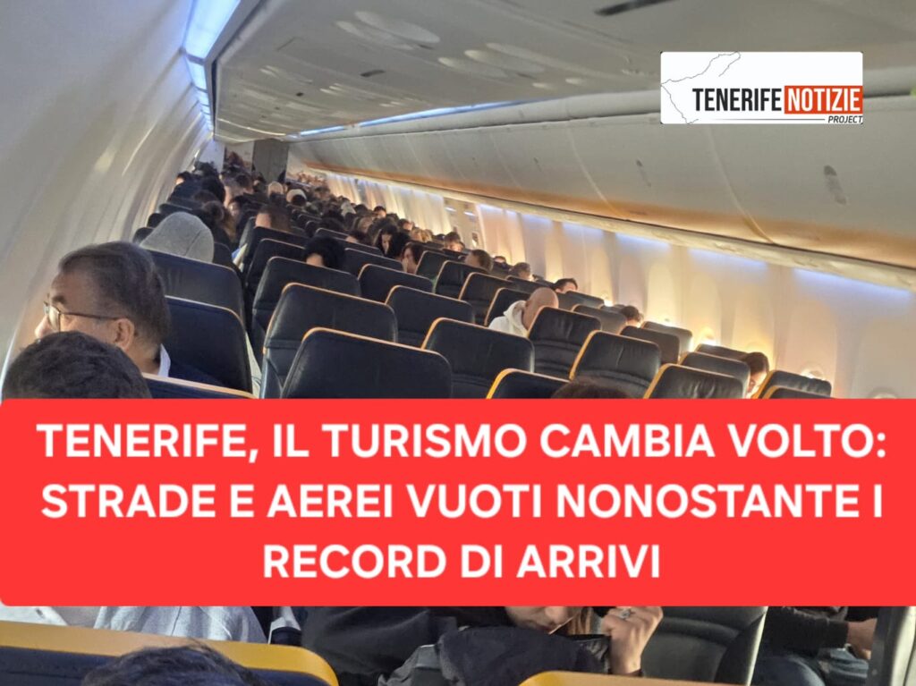 TENERIFE, IL TURISMO CAMBIA VOLTO: STRADE E AEREI VUOTI NONOSTANTE I RECORD DI ARRIVI