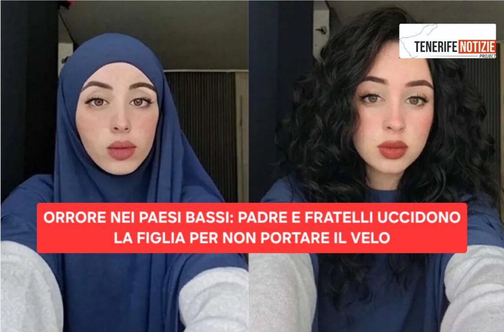 ORRORE NEI PAESI BASSI: PADRE E FRATELLI UCCIDONO LA FIGLIA PER NON PORTARE IL VELO