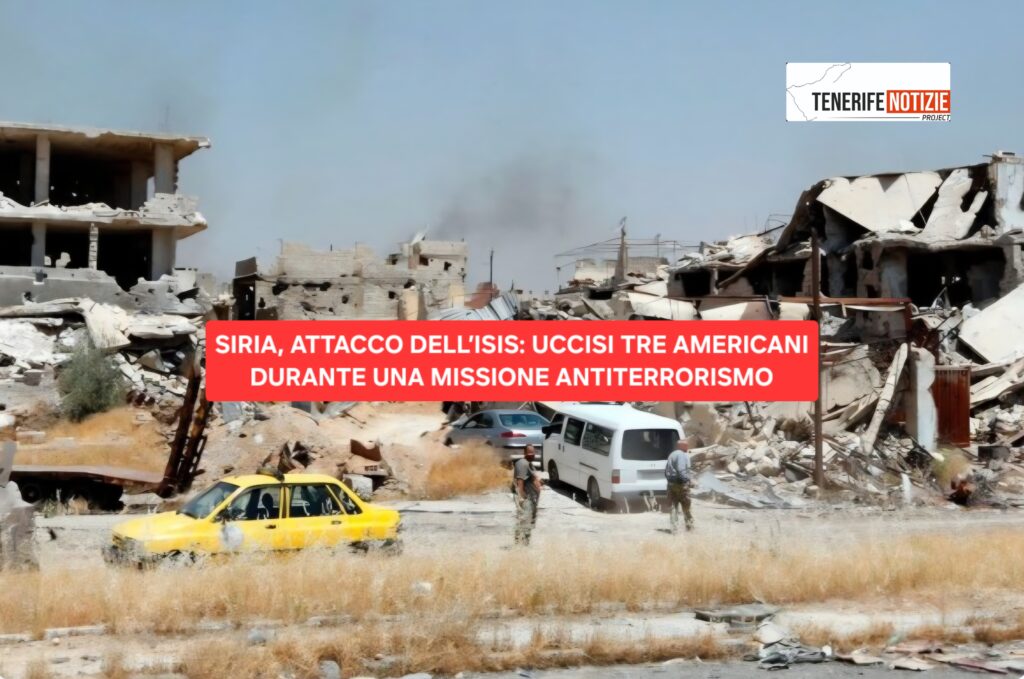 SIRIA, ATTACCO DELL’ISIS: UCCISI TRE AMERICANI DURANTE UNA MISSIONE ANTITERRORISMO