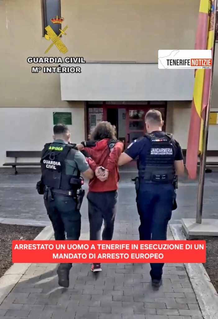 ARRESTATO UN UOMO A TENERIFE IN ESECUZIONE DI UN MANDATO DI ARRESTO EUROPEO