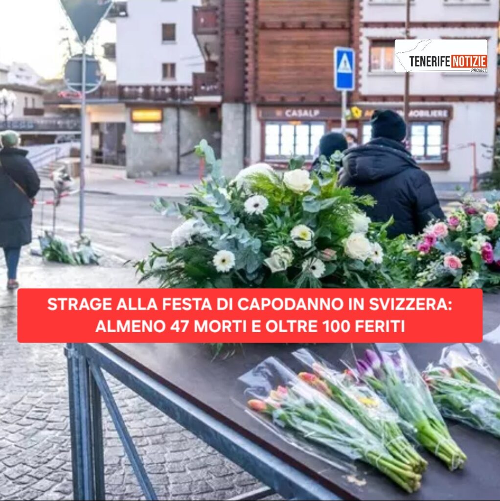 STRAGE ALLA FESTA DI CAPODANNO IN SVIZZERA: ALMENO 47 MORTI E OLTRE 100 FERITI