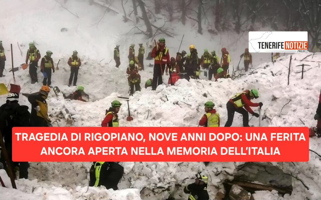 TRAGEDIA DI RIGOPIANO, NOVE ANNI DOPO: UNA FERITA ANCORA APERTA NELLA MEMORIA DELL’ITALIA