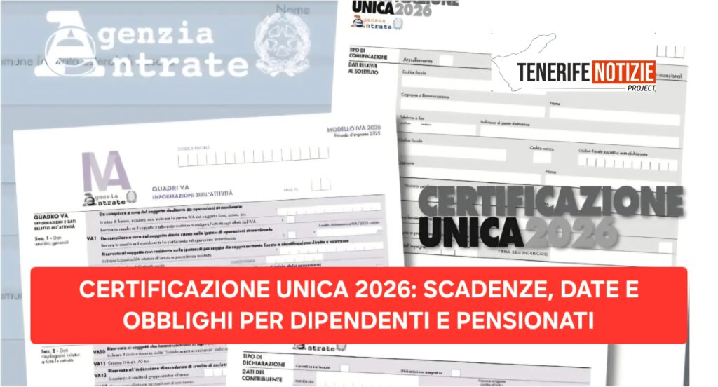 CERTIFICAZIONE UNICA 2026: SCADENZE, DATE E OBBLIGHI PER DIPENDENTI E PENSIONATI